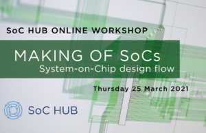 Making of SoCs 25 March 2021